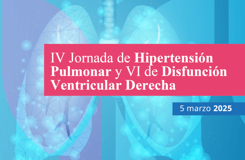 IV Jornada de Hipertensión Pulmonar y VI de Disfunción Ventricular Derecha